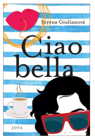 Ciao, bella - KNIHCENTRUM.CZ